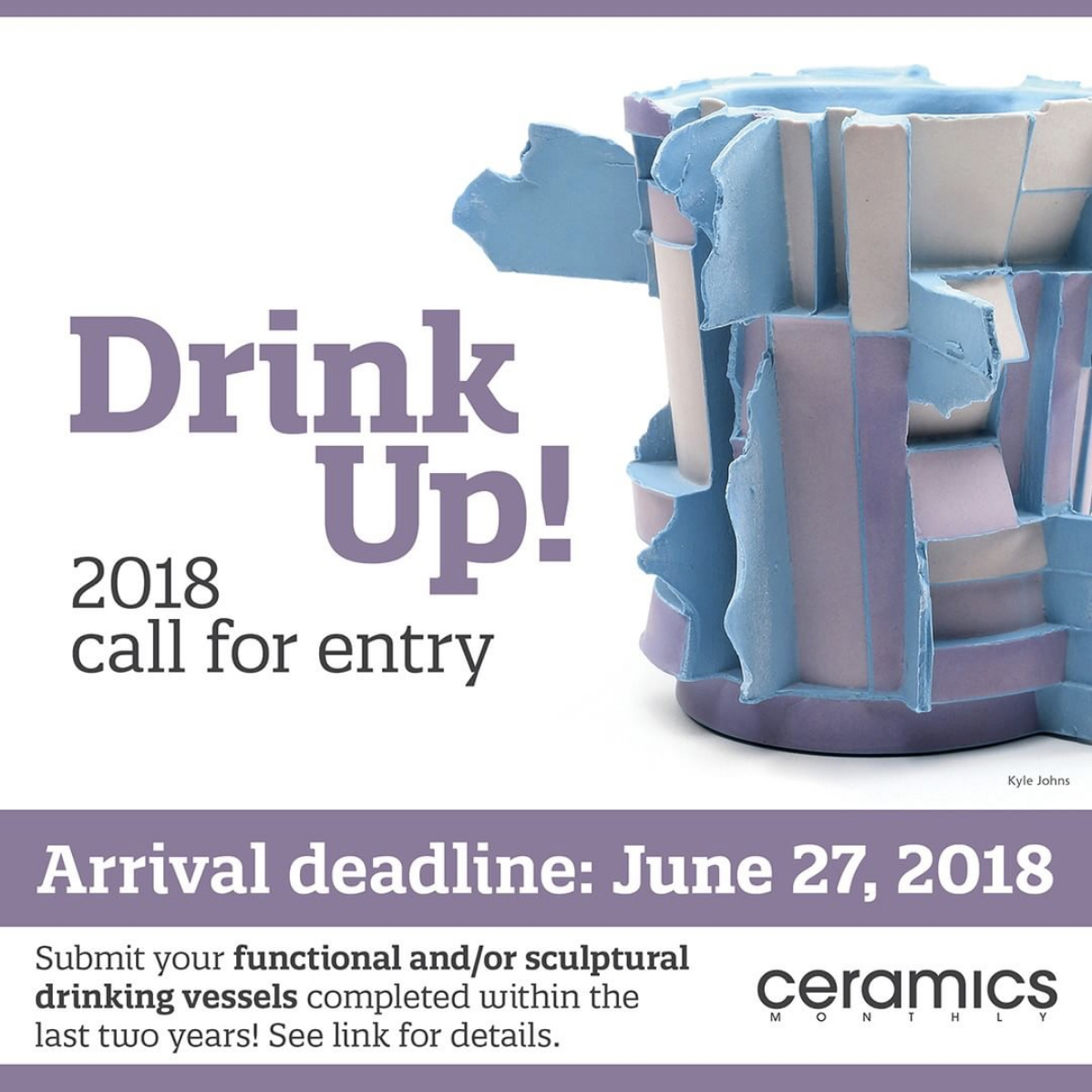 call for entry Drink Up! (Ceramics Monthly Magazine) Musing About Mud